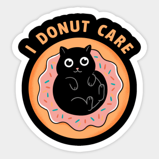 Cat I donut care Sticker